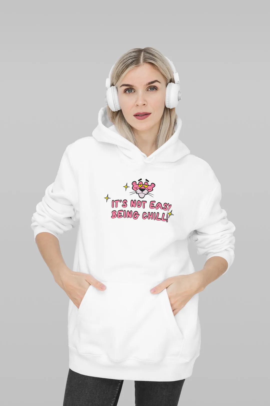 Its Not Easy Being Chill Hoodie