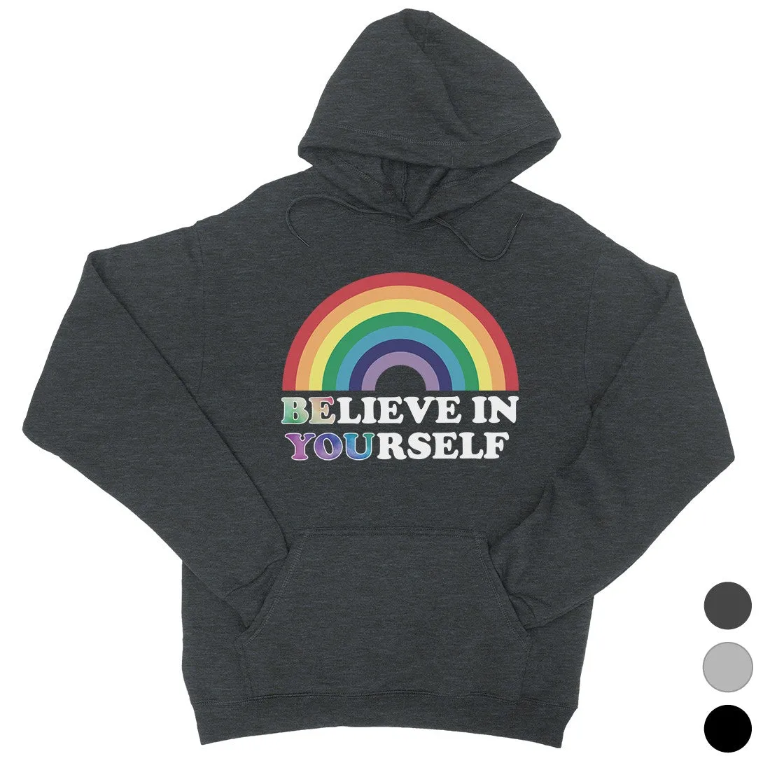 LGBT Be You Believe Rainbow Unisex Hoodie