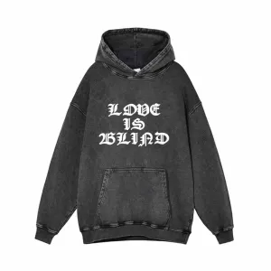 Love Is Blind Vintage Washed Hoodie