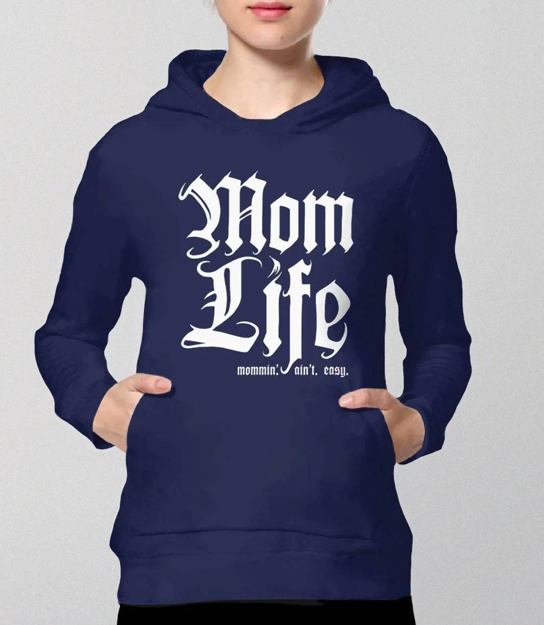 Mom Life Sweatshirt: Mommin Aint Easy | Funny Gift for Mom Hoodie