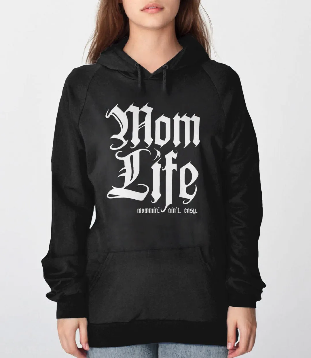 Mom Life Sweatshirt: Mommin Aint Easy | Funny Gift for Mom Hoodie