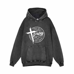 Pray On It Christian Cross Vintage Washed Hoodie